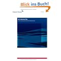 Der Business-Plan: Eine praxisorientierte Wegleitung
