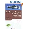 D�veloppez charisme et coh�rence personnelle - 2�me �d - Les huit secrets d'une combinaison gagnante