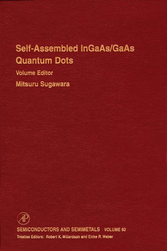 Self-Assembled InGaAs/GaAs Quantum Dots: 60 (Semiconductors & Semimetals) On Sale