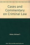 Cases and materials on criminal law