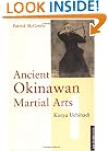 Ancient Okinawan Martial Arts: Koryu Uchinadi, Vol. 1