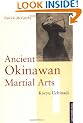 Ancient Okinawan Martial Arts: Vol 1