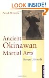 Ancient Okinawan Martial Arts: Vol 1
