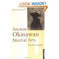 Ancient Okinawan Martial Arts: Vol 1