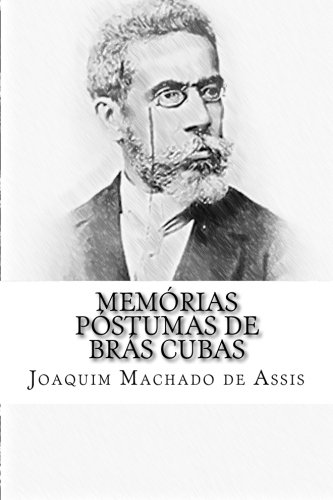 Memórias Póstumas de Brás Cubas (Portuguese Edition)
