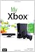 My Xbox: Xbox 360, Kinect, and Xbox LIVE