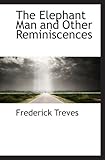 The Elephant Man and Other Reminiscences