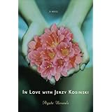 in love with jerzy kosinski a novel