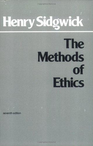 By Henry Sidgwick - The Methods of Ethics (7th Revised edition) (12/16/80)