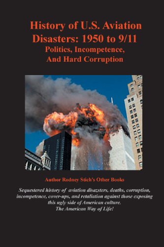 History of U.S. Aviation Disasters: 1950 to 9/11 (Number 7 in three dozen Defrauding America book series)