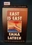 East is East.