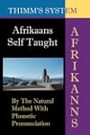 Afrikaans Self-Taught: By the Natural...