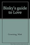 Binky's guide to love : a cartoon book