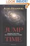 Jump Time: Shaping Your Future in a World of Radical Change