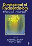 Development of Psychopathology: A Vulnerability-Stress Perspective