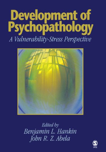 Development of Psychopathology: A Vulnerability-Stress PerspectiveFrom Brand: SAGE Publications, Inc Development of Psychopathology: A Vulnerability-Stress PerspectiveFrom Brand: SAGE Publications, Inc