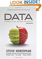 Data Modeling Made Simple: A Practical Guide for Business & IT Professionals (Take It With You)