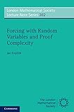 Forcing with random variables and proof complexity