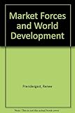 Market forces and world development