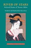 River of Stars: Selected Poems of Yosano Akiko