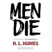 Men Die: A Novel