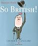 So british ! L'humour � l'anglaise