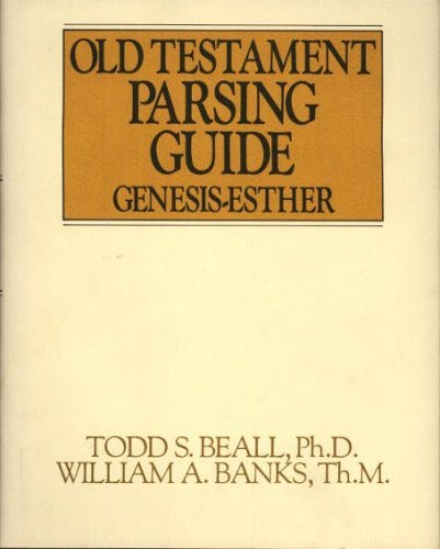 Old Testament Parsing Guide, Vol. 1: Genesis-Esther