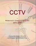 CCTV: Webster's Timeline History, 1874 - 2007