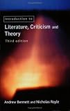 An Introduction to Literature, Criticism  and Theory (3rd Edition)