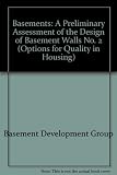 Basements. 2, A preliminary assessment of the design of basement walls