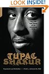 Tupac Shakur: The Life and Times of a...