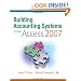 Building Accounting Systems Using Access 2007