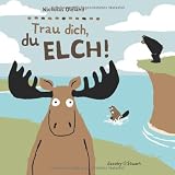 Produkt-Bild: Trau dich, du Elch!