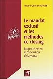 Le mandat exclusif et les méthodes de closing : Rapprochement et conclusion de la vente