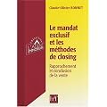 Le mandat exclusif et les m�thodes de closing : Rapprochement et conclusion de la vente