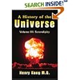 A History of the Universe: Volume III: Serendipity by Henry Kong