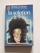 La solution a sept pour cent : d'apr�s un manuscrit inedit du d watson