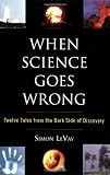 When Science Goes Wrong