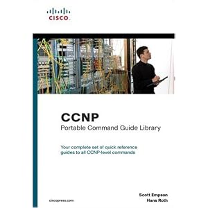 CCNP Portable Command Guide Library by Scott Empson and Hans Roth