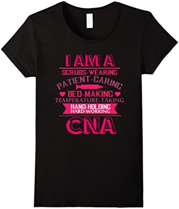 Women's I'm A Scrubs Wearing Patient-Caring Bed-Making CNA shirt Large Black