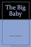 The big baby