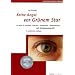 Keine Angst vor Gr�nem Star: Ein Buch f�r Patienten: Ursachen - Hintergr�nde - Begleittherapie. Mit Entspannungs-CD