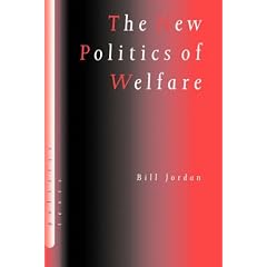 The New Politics of Welfare: Social Justice in a Global Context (SAGE Politics Texts series)