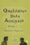 Qualitative Data Analysis Using a Dialogical Approach