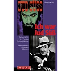 Ich war Jud S��. Die Geschichte des Filmstars Ferdinand Marian.