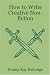 How to Write Creative Non-fiction