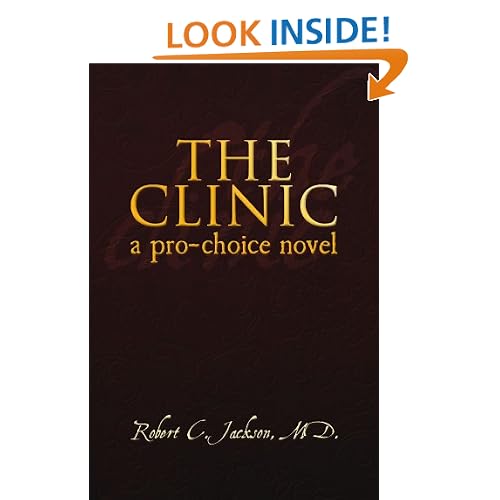 THE CLINIC: a pro-choice novel