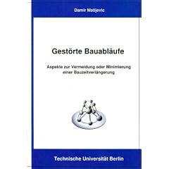 Gest�rte Bauabl�ufe: Aspekte zur Vermeidung oder Minimierung einer Bauzeitverl�ngerung