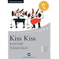 Kiss Kiss: Das H�rbuch zum Sprachen lernen mit ausgew�hlten Kurzgeschichten. Niveau A2