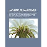 Naturais de Vancouver: Joshua Jackson, Yvonne de Carlo, Ryan Reynolds, Hayden Christensen, Kristin Kreuk, Ann Rutherford, Seth Rogen